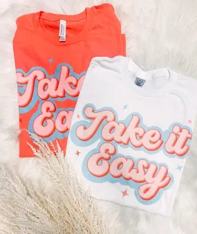 Take It Easy - Summer Tees / Family Summer Shirts/ Toddler, Youth, and Adult Sizing